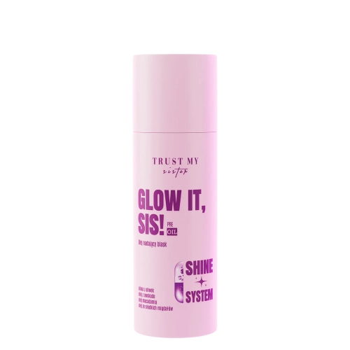 Trust My Sister - Glow It - Pre-Oil - Масло для блеска волос - 100ml