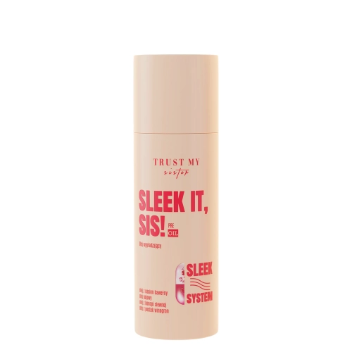 Trust My Sister - Sleek It - Pre-Oil - Розгладжувальна олія - 100ml